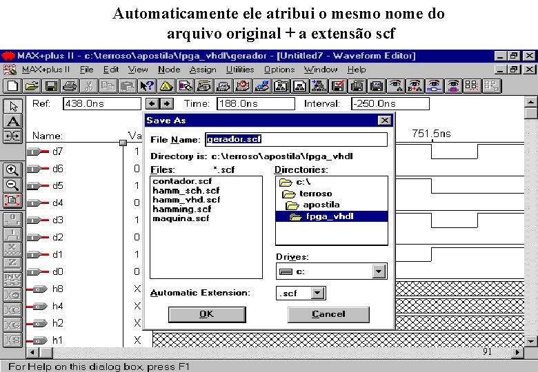 Automaticamente ele atribui o mesmo nome do arquivo original + a extensão scf 91