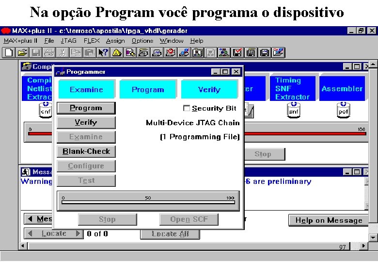 Na opção Program você programa o dispositivo 97 