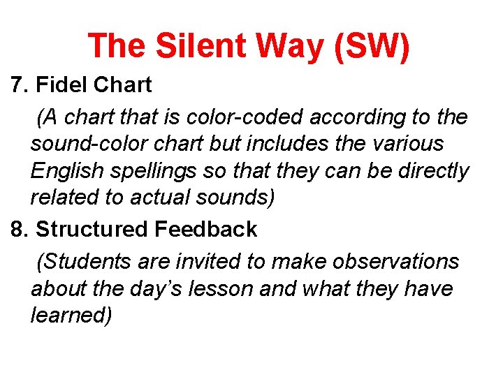 The Silent Way (SW) 7. Fidel Chart (A chart that is color-coded according to