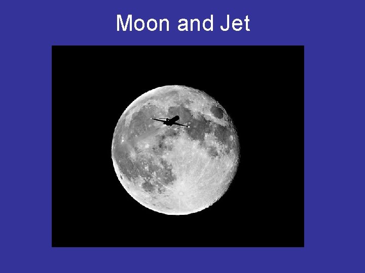 Moon and Jet 