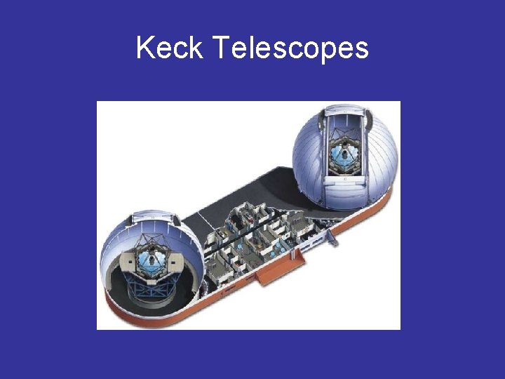 Keck Telescopes 