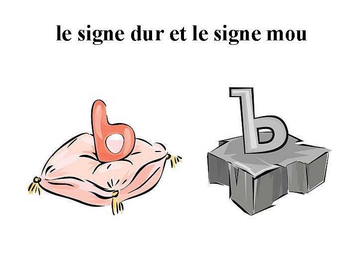 le signe dur et le signe mou le signe dur et le signe mou