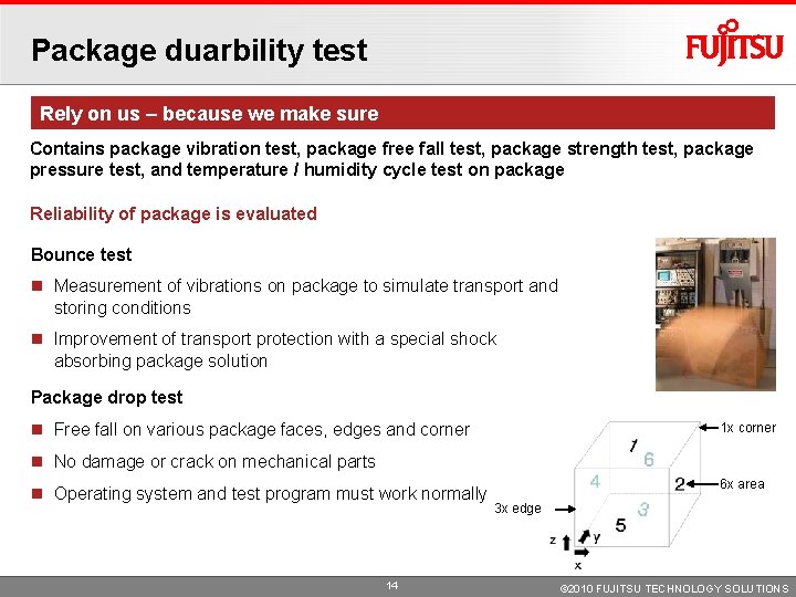 Package duarbility test Rely on us – because we make sure Contains package vibration Package duarbility test Rely on us – because we make sure Contains package vibration