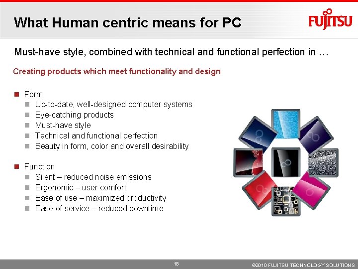 What Human centric means for PC Must-have style, combined with technical and functional perfection What Human centric means for PC Must-have style, combined with technical and functional perfection