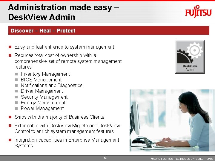 Administration made easy – Desk. View Admin Discover – Heal – Protect Easy and Administration made easy – Desk. View Admin Discover – Heal – Protect Easy and