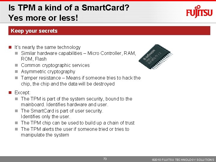 Is TPM a kind of a Smart. Card? Yes more or less! Keep your Is TPM a kind of a Smart. Card? Yes more or less! Keep your