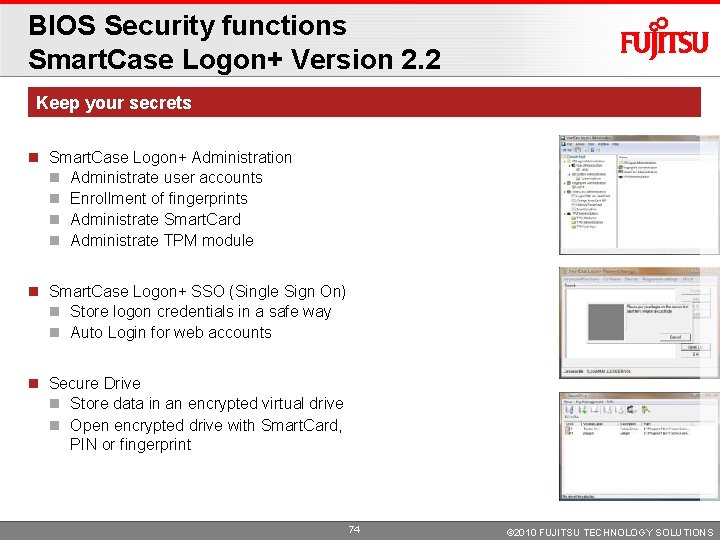 BIOS Security functions Smart. Case Logon+ Version 2. 2 Keep your secrets Smart. Case BIOS Security functions Smart. Case Logon+ Version 2. 2 Keep your secrets Smart. Case