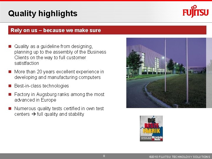 Quality highlights Rely on us – because we make sure Quality as a guideline Quality highlights Rely on us – because we make sure Quality as a guideline