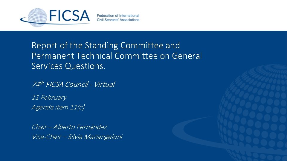 Report of the Standing Committee and Permanent Technical Committee on General Services Questions. 74 Report of the Standing Committee and Permanent Technical Committee on General Services Questions. 74