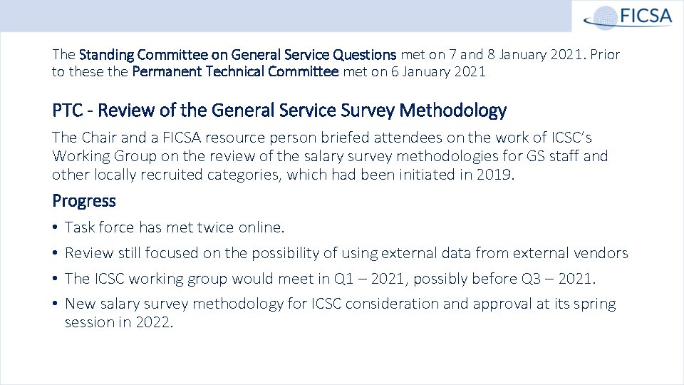 The Standing Committee on General Service Questions met on 7 and 8 January 2021.