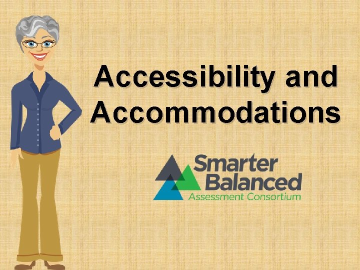 Accessibility and Accommodations 