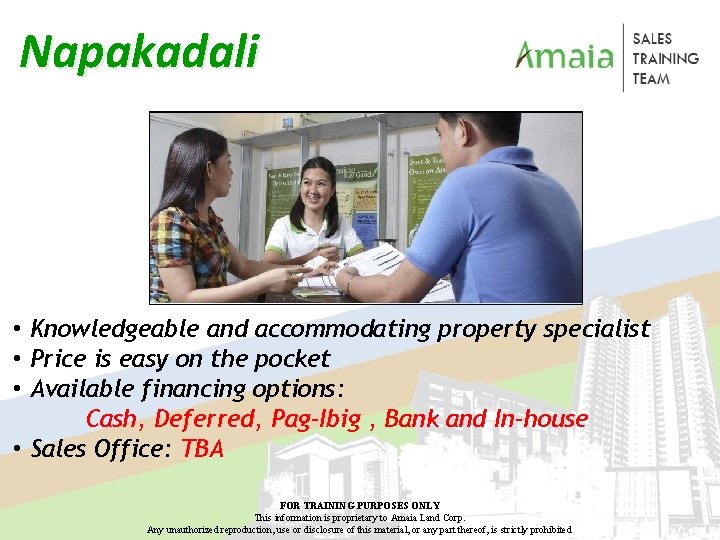 Napakadali • Knowledgeable and accommodating property specialist • Price is easy on the pocket Napakadali • Knowledgeable and accommodating property specialist • Price is easy on the pocket