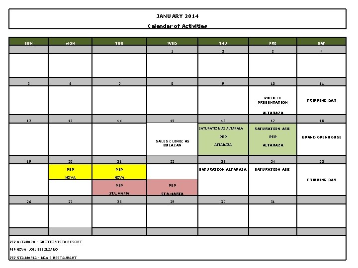 JANUARY 2014 Calendar of Activities SUN 5 MON 6 TUE 7 WED THU FRI JANUARY 2014 Calendar of Activities SUN 5 MON 6 TUE 7 WED THU FRI