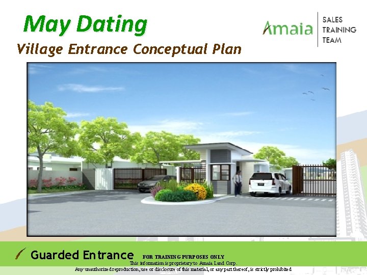 May Dating Village Entrance Conceptual Plan FOR TRAINING PURPOSES ONLY Guarded Entrance. This information May Dating Village Entrance Conceptual Plan FOR TRAINING PURPOSES ONLY Guarded Entrance. This information