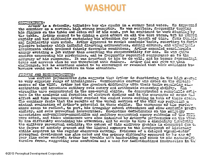 WASHOUT © 2013 Perceptual Development Corporation 