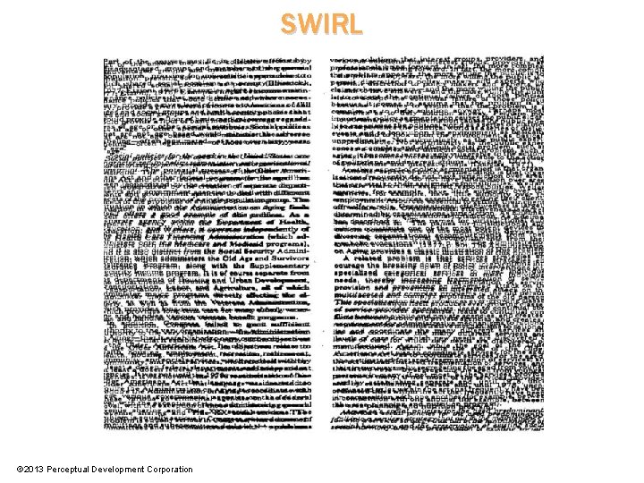 SWIRL © 2013 Perceptual Development Corporation 