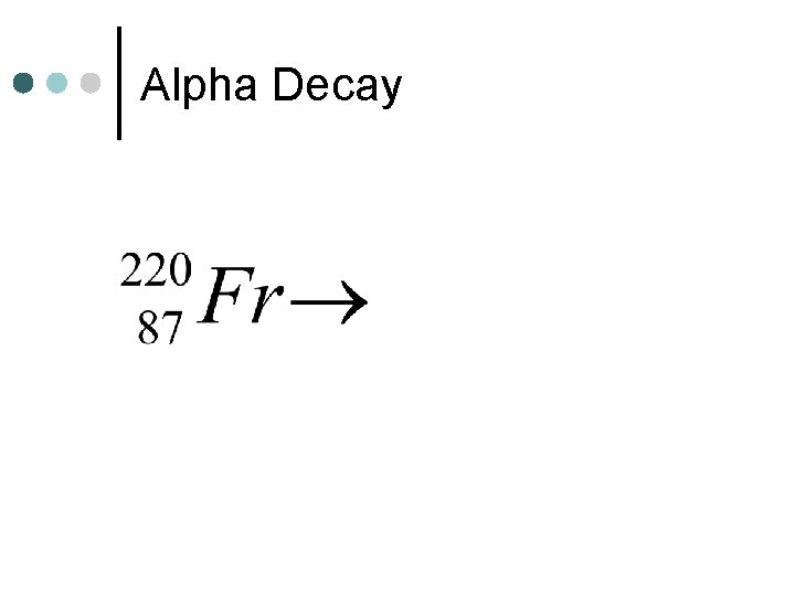 Alpha Decay 