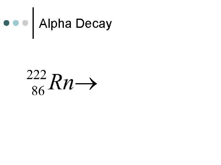 Alpha Decay 
