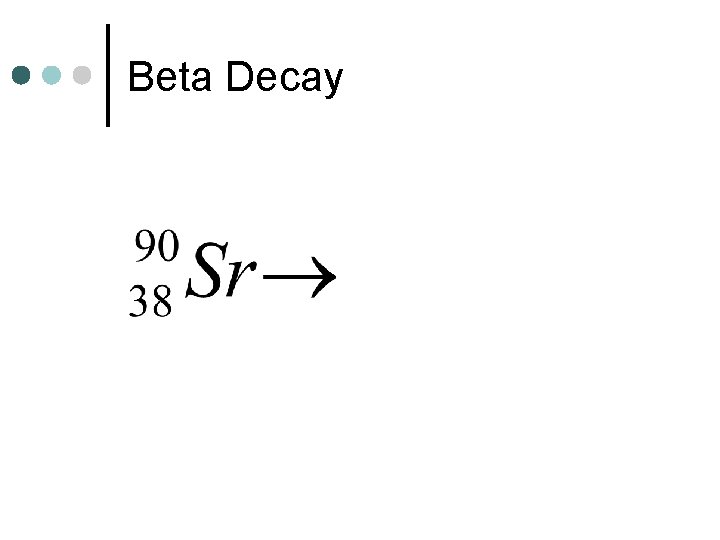 Beta Decay 