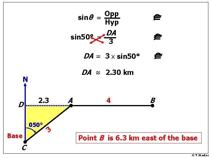 DA 3 DA = 3 x sin 50° 2. 3 050° Base c DA