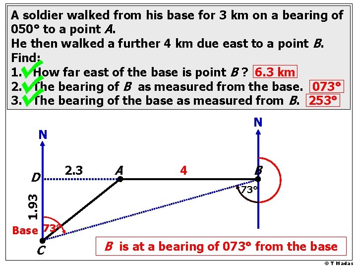 A soldier walked from his base for 3 km on a bearing of 050°