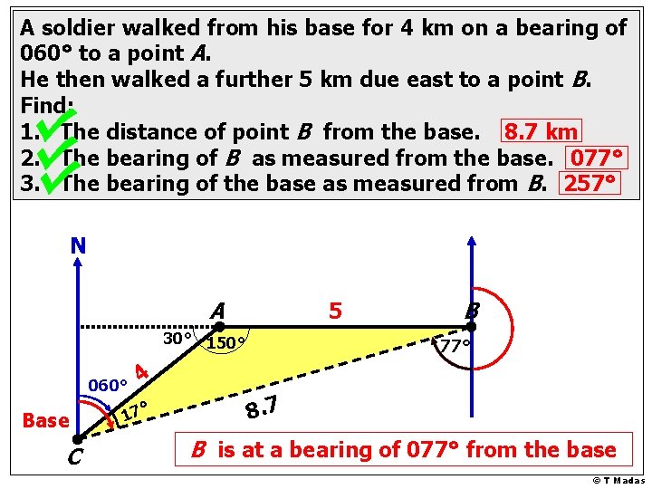 A soldier walked from his base for 4 km on a bearing of 060°