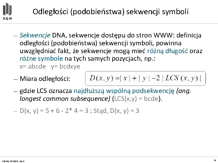 Odległości (podobieństwa) sekwencji symboli — Sekwencje DNA, sekwencje dostępu do stron WWW: definicja odległości