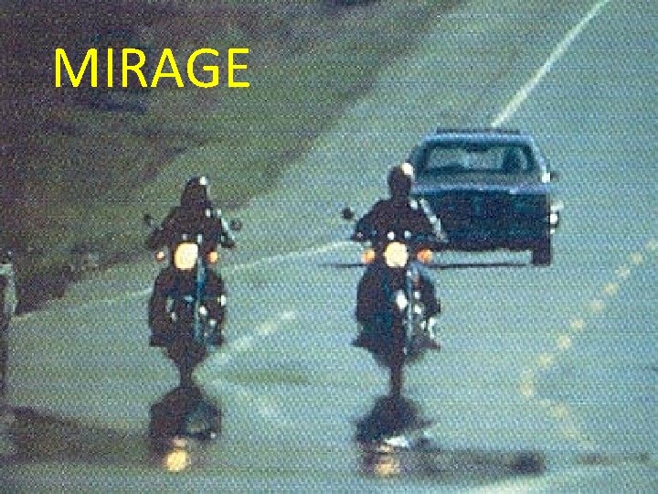 MIRAGE MIRAGE