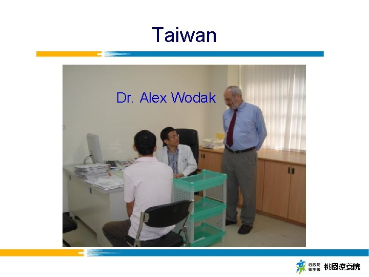 Taiwan Dr. Alex Wodak 