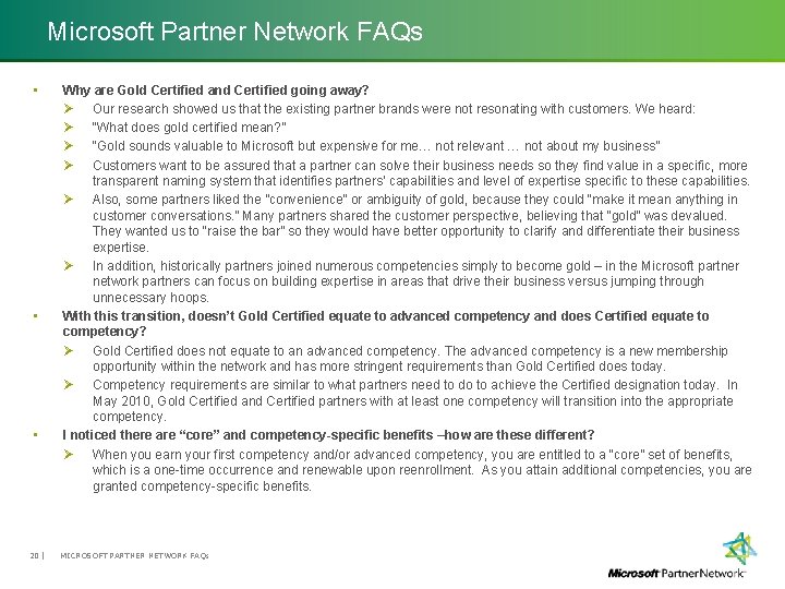 Microsoft Partner Network FAQs • • • 20 | Why are Gold Certified and