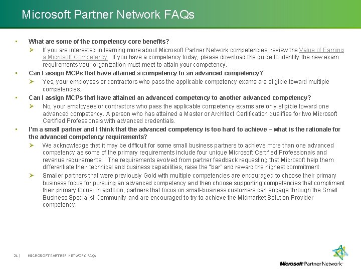 Microsoft Partner Network FAQs • • 21 | What are some of the competency