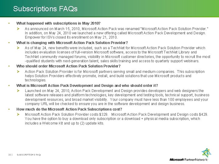 Subscriptions FAQs • • • 23 | What happened with subscriptions in May 2010?