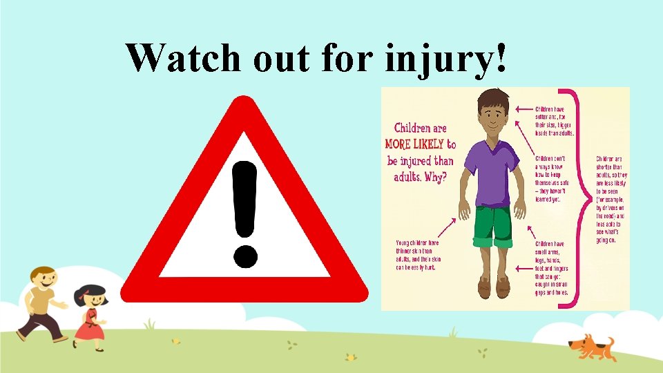 Watch out for injury! 