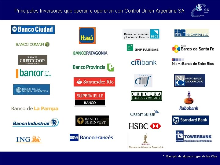 Principales Inversores que operan u operaron con Control Union Argentina SA * Ejemplo de