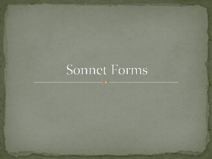 Sonnet Forms 