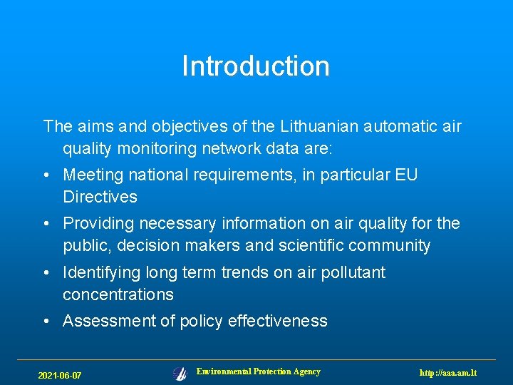 Introduction The aims and objectives of the Lithuanian automatic air quality monitoring network data
