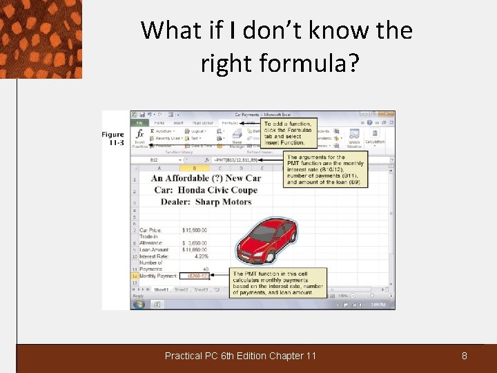 What if I don’t know the right formula? Practical PC 6 th Edition Chapter