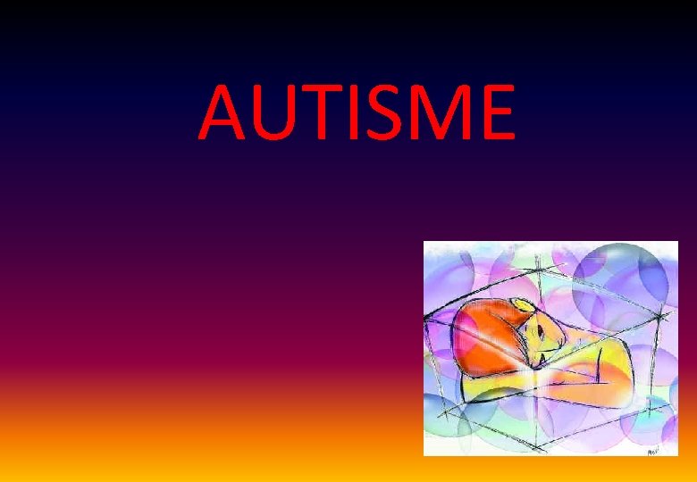 AUTISME 