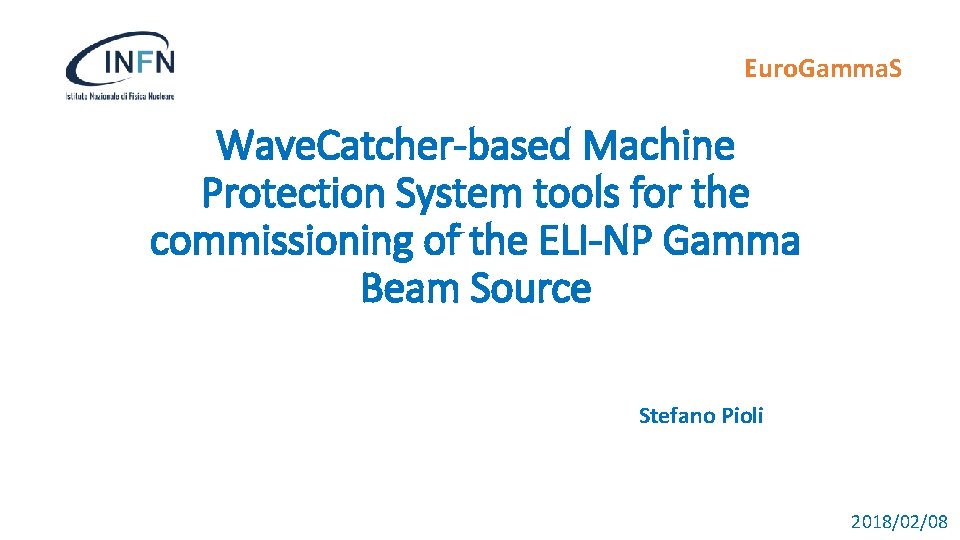 Euro. Gamma. S Wave. Catcher-based Machine Protection System tools for the commissioning of the