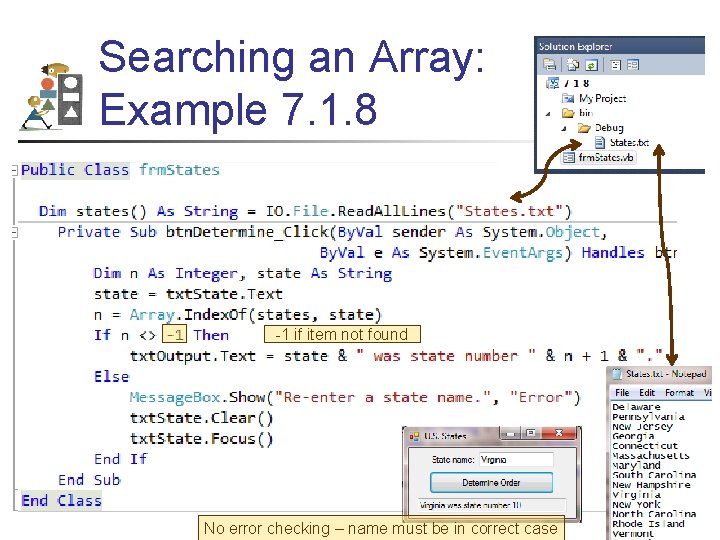 Searching an Array: Example 7. 1. 8 -1 if item not found No error