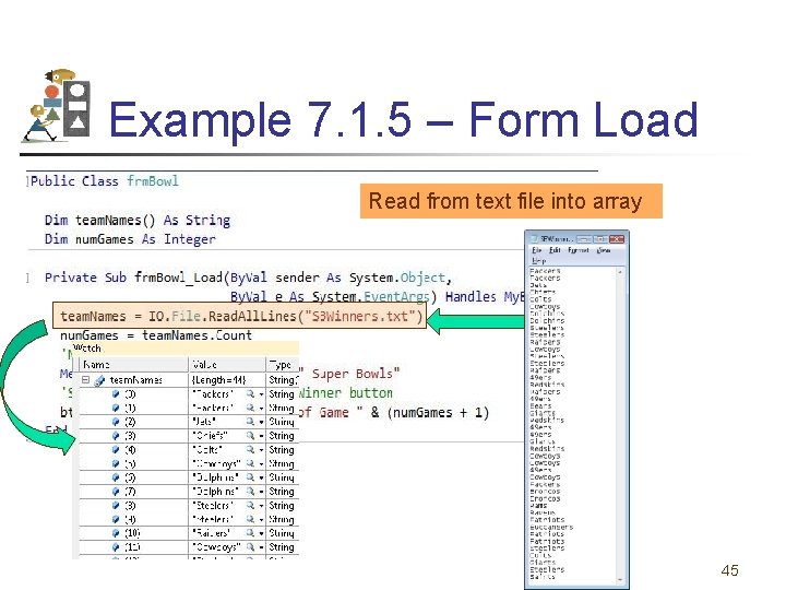 Example 7. 1. 5 – Form Load Read from text file into array 45