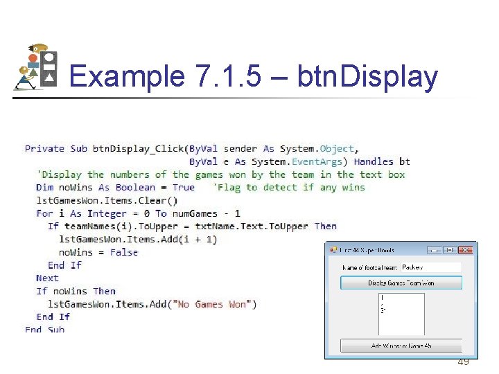 Example 7. 1. 5 – btn. Display 49 