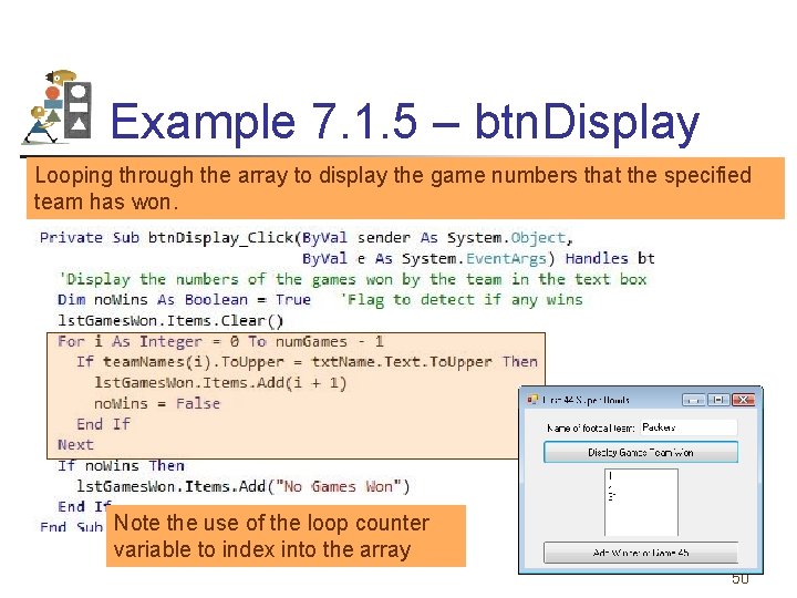 Example 7. 1. 5 – btn. Display Looping through the array to display the