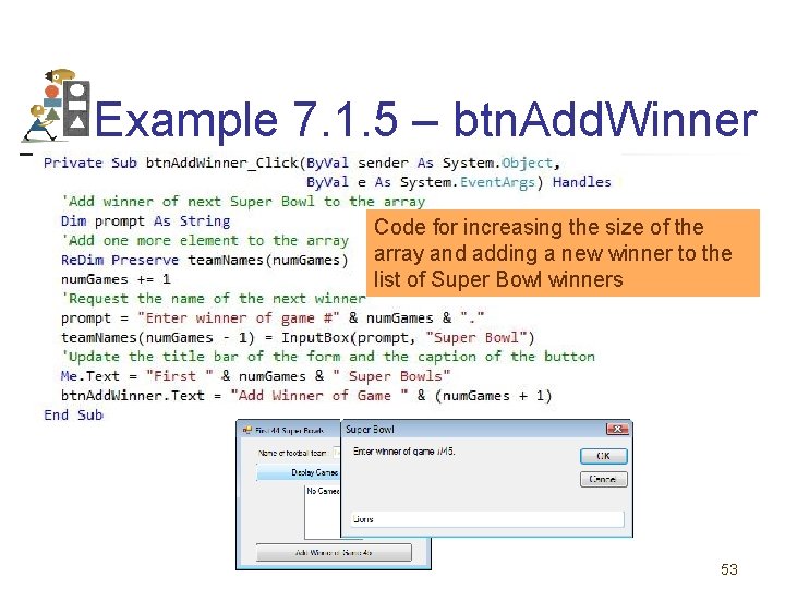 Example 7. 1. 5 – btn. Add. Winner Code for increasing the size of