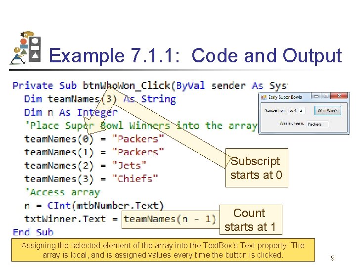 Example 7. 1. 1: Code and Output Subscript starts at 0 Count starts at