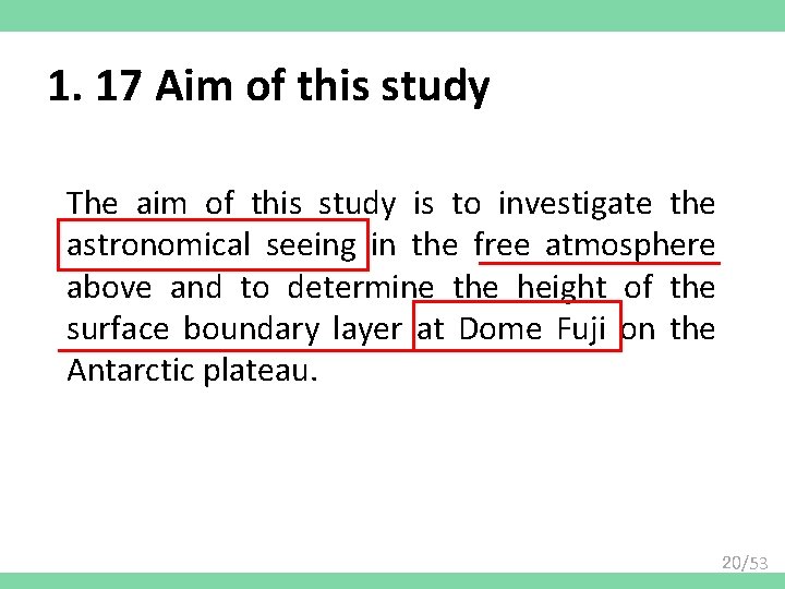 1. 17 Aim of this study The aim of this study is to investigate