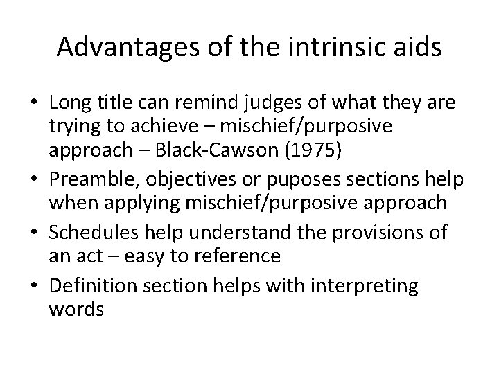Advantages of the intrinsic aids • Long title can remind judges of what they Advantages of the intrinsic aids • Long title can remind judges of what they