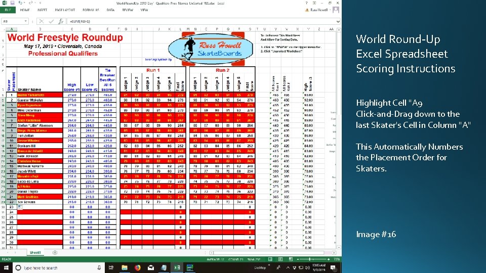 World Round-Up Excel Spreadsheet Scoring Instructions Highlight Cell "A 9 Click-and-Drag down to the