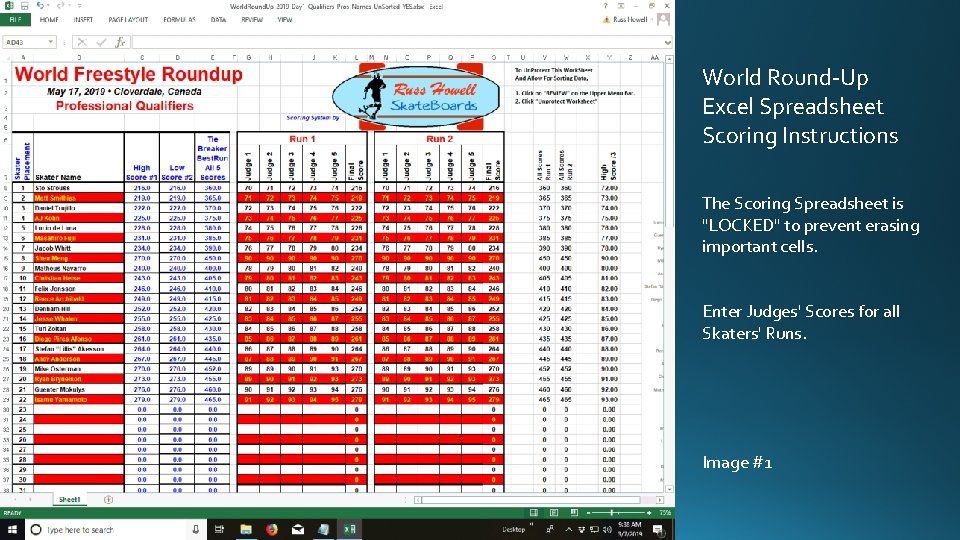 World Round-Up Excel Spreadsheet Scoring Instructions The Scoring Spreadsheet is "LOCKED" to prevent erasing