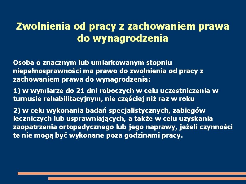 Zwolnienia od pracy z zachowaniem prawa do wynagrodzenia Osoba o znacznym lub umiarkowanym stopniu